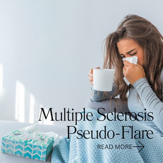 Woman holding a white mug in one hand and a tissue to her nose in the other hand. Wrapped in a blanket. Box of tissues beside her. Title: Multiple Sclerosis Pseudo-Flare