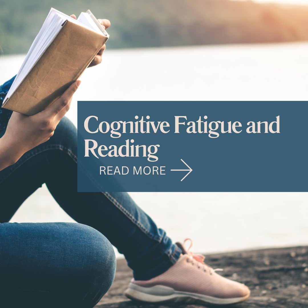 Cognitive fatigue and reading