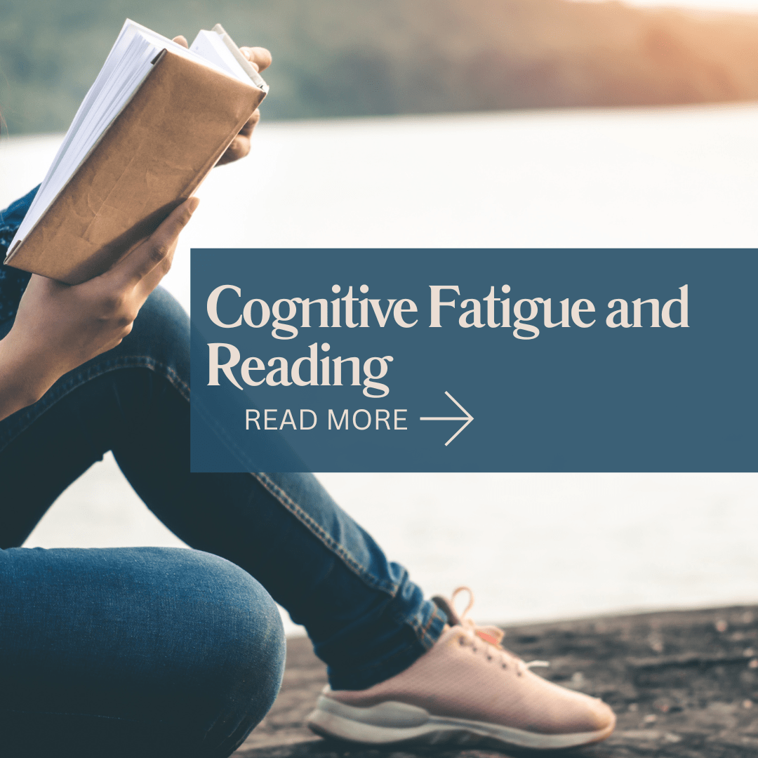Cognitive fatigue and reading