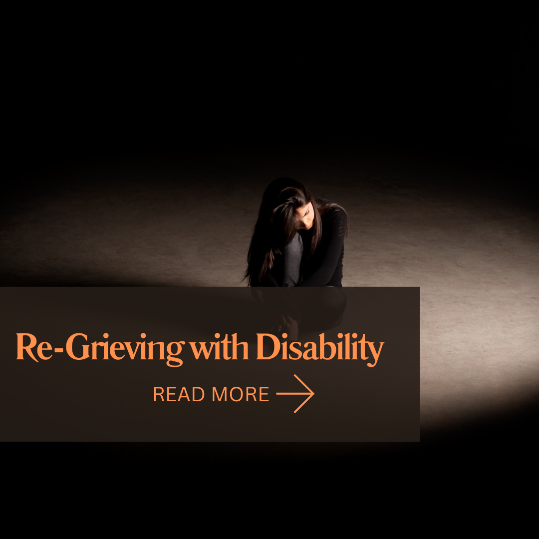 Re-Grieving with disability