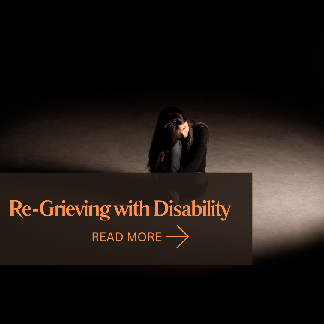 Re-Grieving with disability