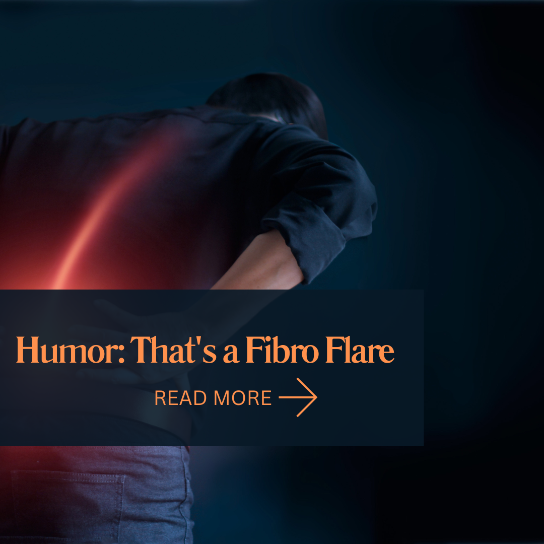 Humor: That's a fibro flare