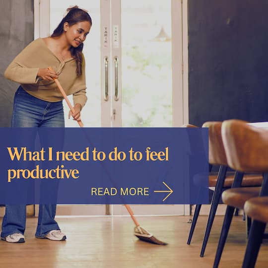 What I need to do to feel productive